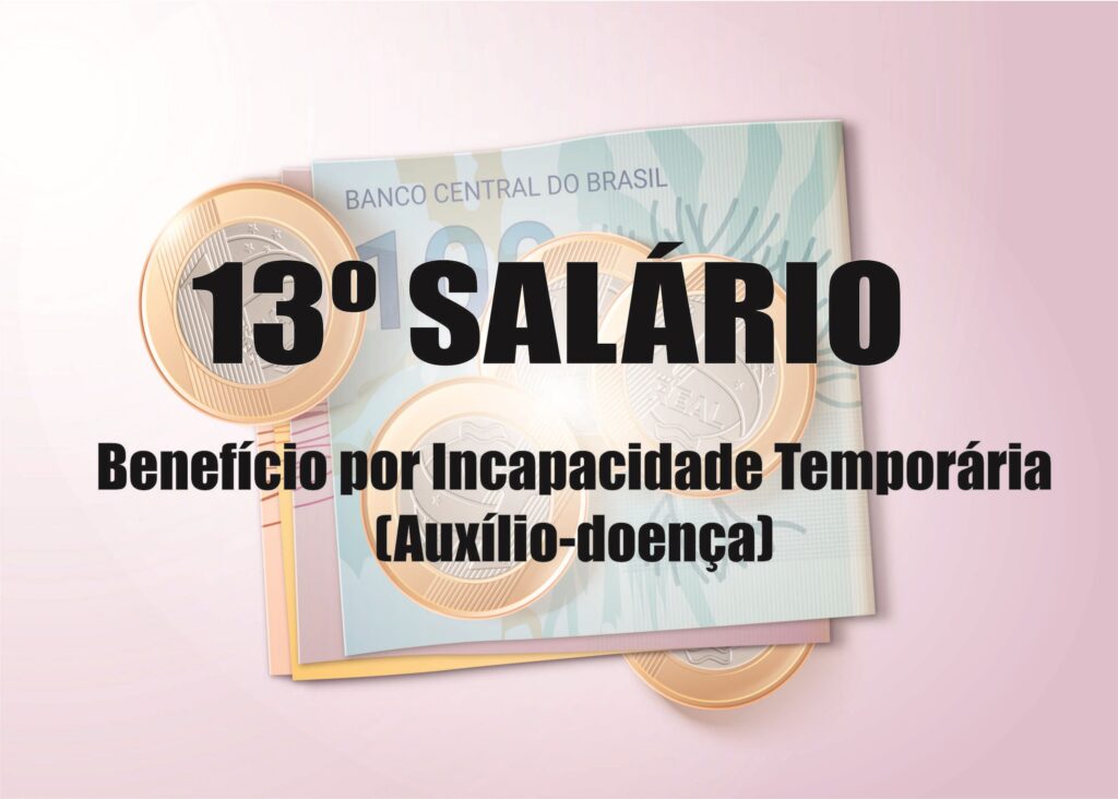 13º SalÁrio Para Os BeneficiÁrios Do Inss Por Incapacidade TemporÁria Vitor Calai Advocacia 3329