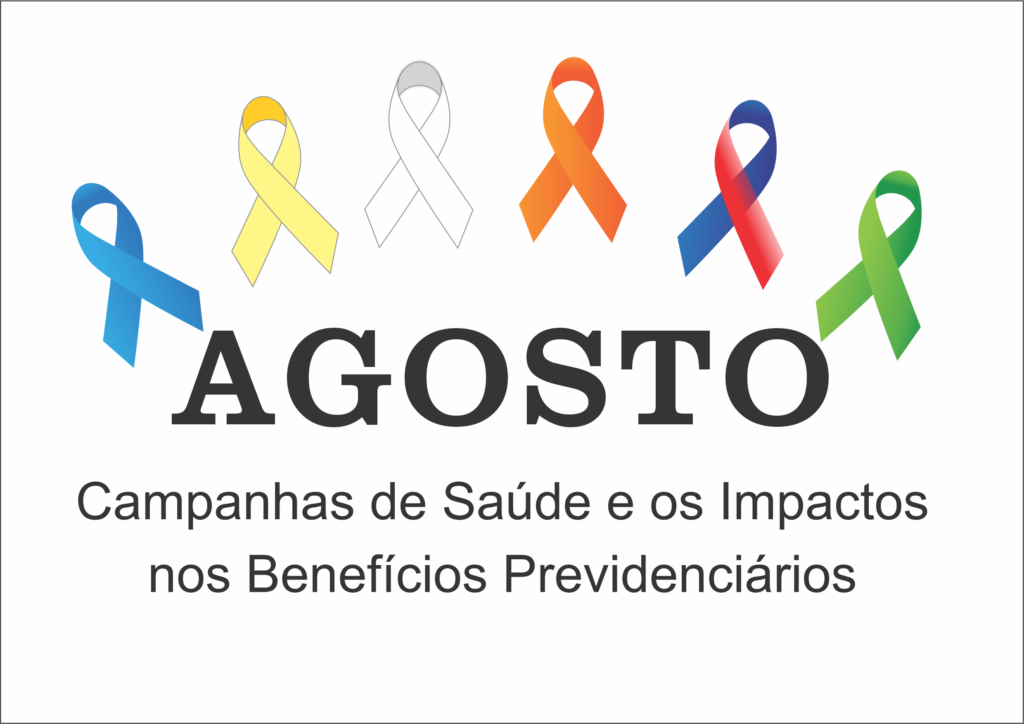 Agosto: Conscientização, prevenção à saúde e os benefícios previdenciários